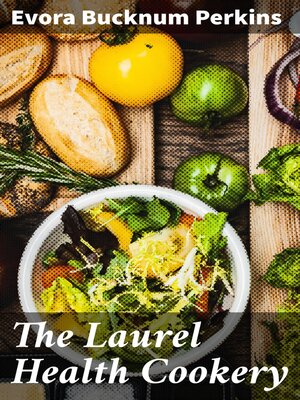 cover image of The Laurel Health Cookery